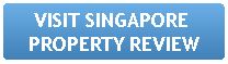 Visit Singapore Property Review!